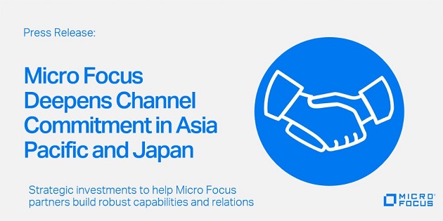 Micro Focus deepens channel commitment in Asia Pacific and Japan: More Focus on Partner Capabilities and Growth Opportunities